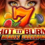 Unlock the Inferno: Hot to Burn 7 Deadly Free Spins Slot